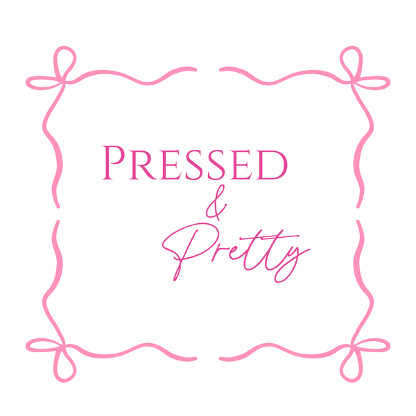 Pressed & Pretty