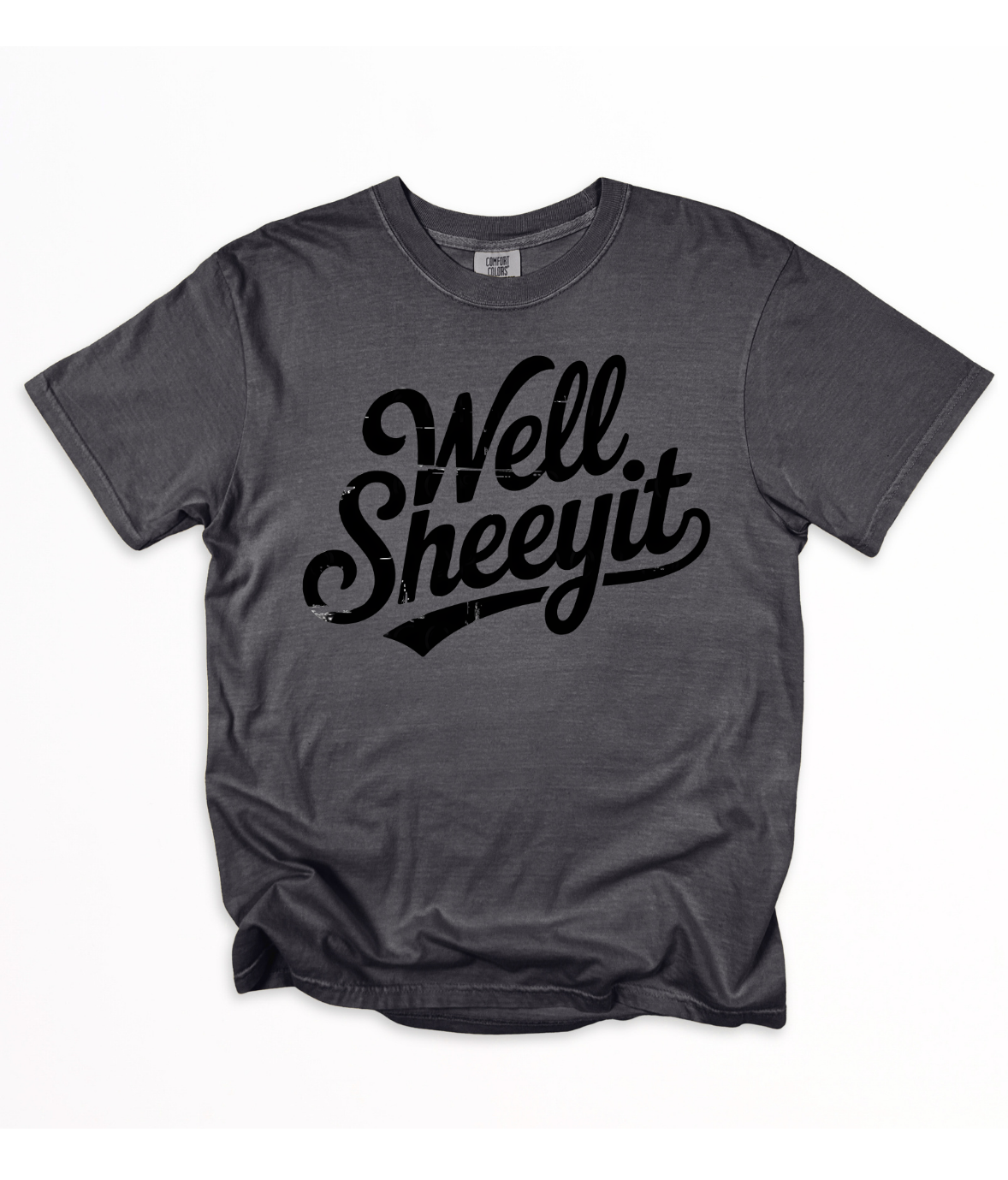 Well Sheeyit tee