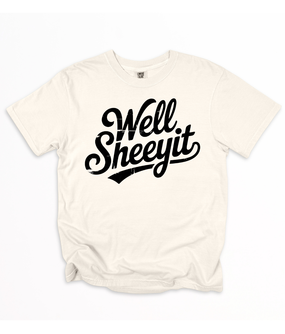 Well Sheeyit tee