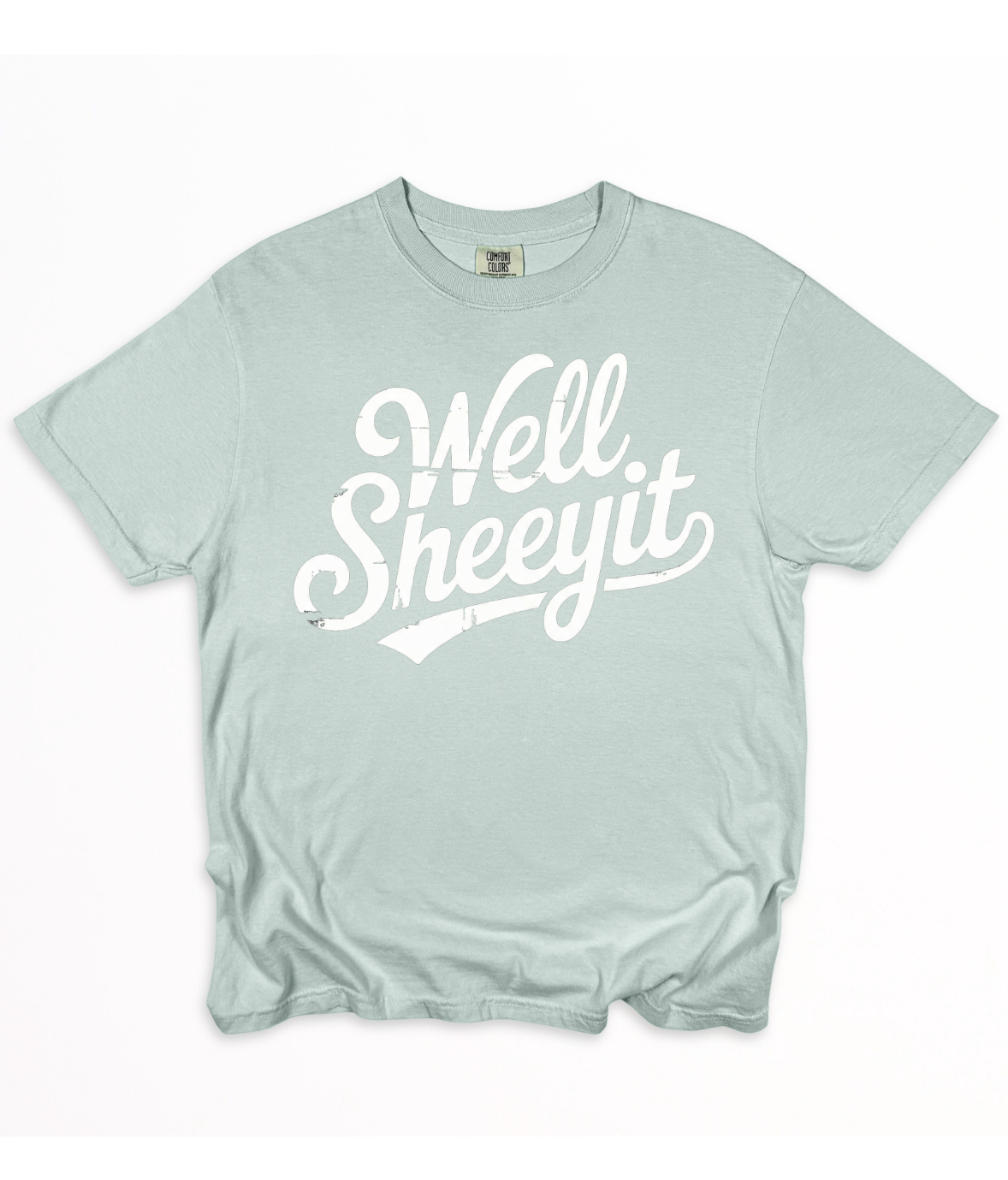 Well Sheeyit tee