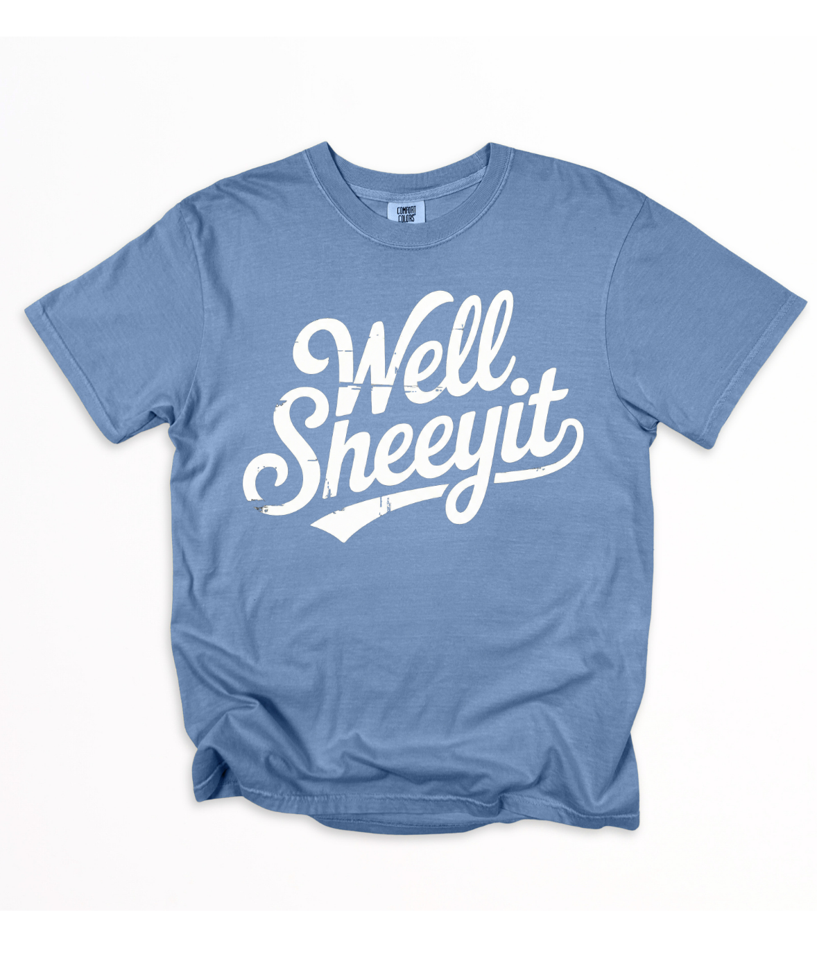 Well Sheeyit tee