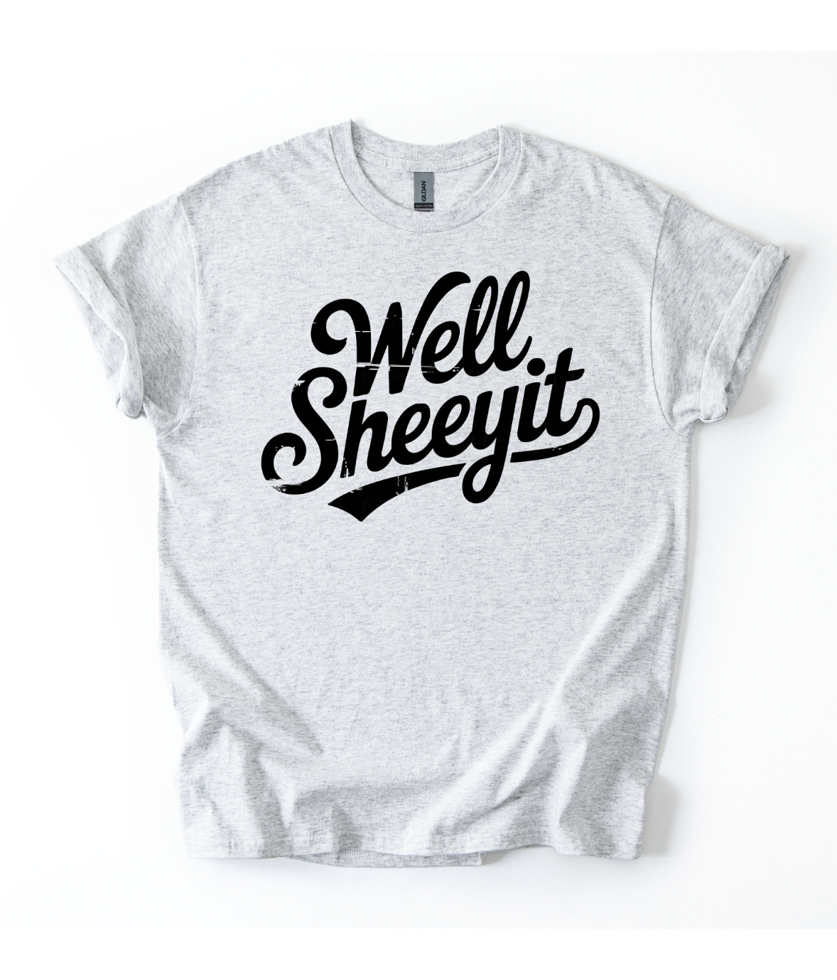 Well Sheeyit tee