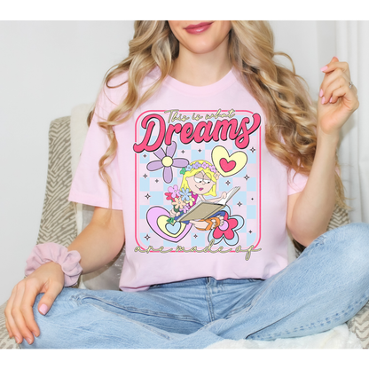 Dreams Are Made Of tee