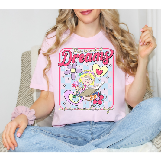 Dreams Are Made Of tee
