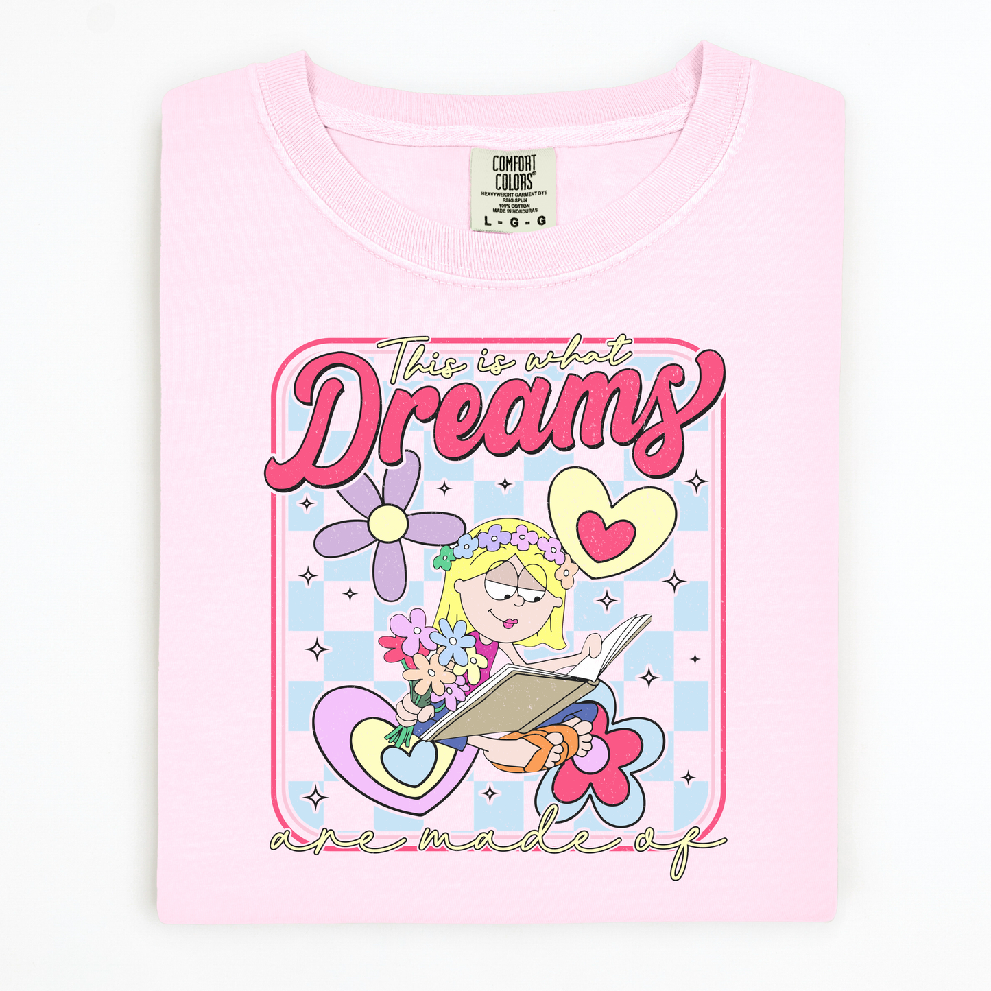 Dreams Are Made Of tee