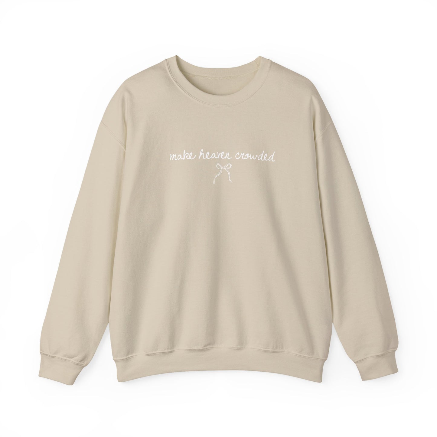 Make heaven crowded crewneck