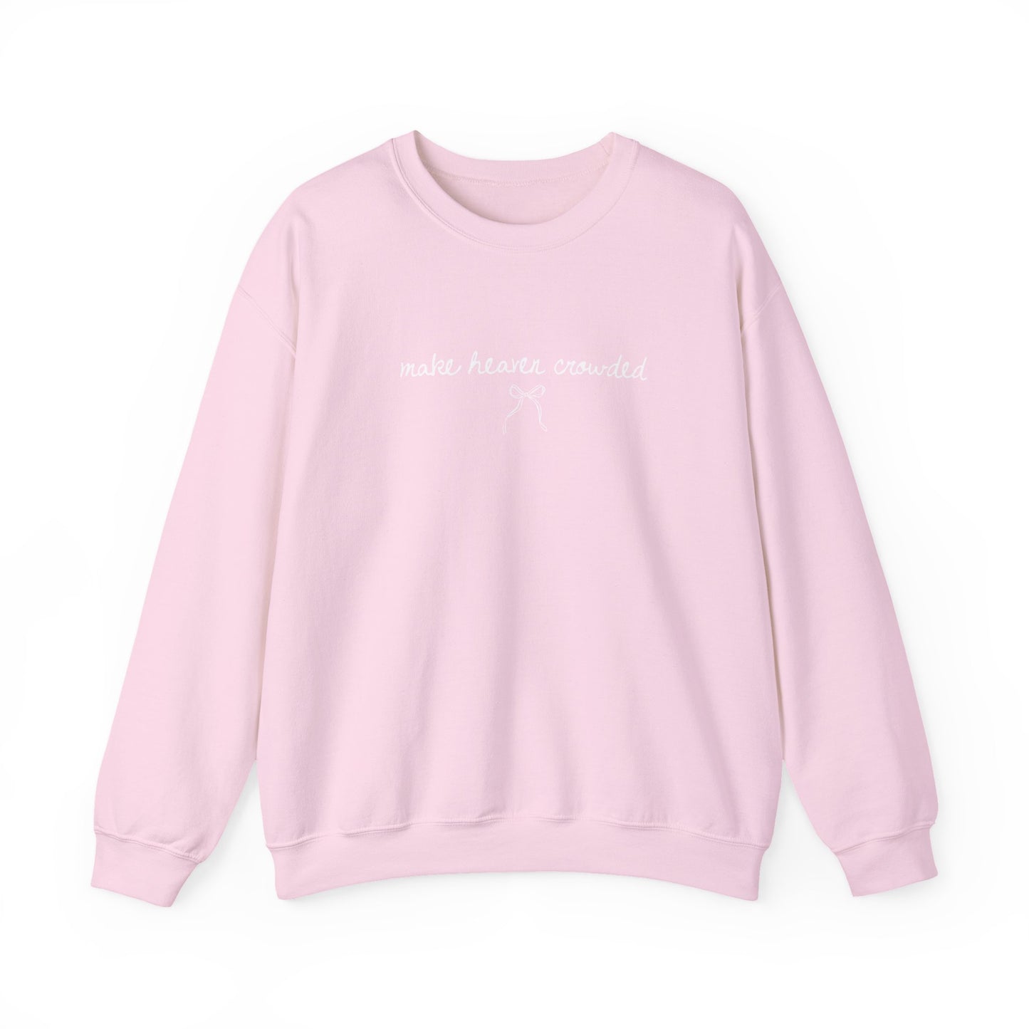 Make heaven crowded crewneck