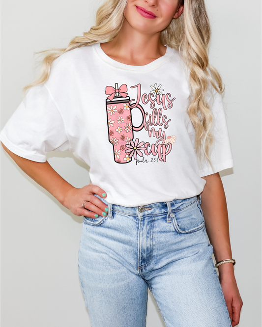 Jesus fills my cup tee